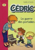 Couverture du livre « Cédric Tome 22 : la guerre des portables » de Laudec et Raoul Cauvin aux éditions Le Livre De Poche Jeunesse