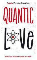 Couverture du livre « Quantic love » de Sonia Fernandez-Vidal aux éditions Hachette Romans