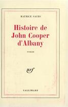 Couverture du livre « Histoire de john cooper d'albany » de Maurice Sachs aux éditions Gallimard