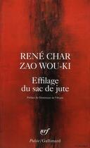 Couverture du livre « Effilage du sac de jute » de René Char et Wou-Ki Zao aux éditions Gallimard