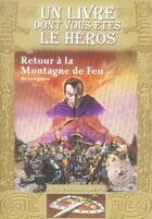 Couverture du livre « Défis fantastiques t.16 ; retour à la montagne de feu » de Livingstone/Mckenna aux éditions Gallimard-jeunesse