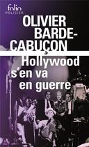 Couverture du livre « Hollywood s'en va en guerre » de Olivier Barde-Cabucon aux éditions Folio