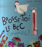 Couverture du livre « Brosse-toi le bec, cocopoulette ! » de Arthur / Mathy aux éditions Pere Castor