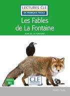Couverture du livre « Lecture cle les fables de la fontaine - niveau b1 + cd » de Jean De La Fontaine aux éditions Cle International