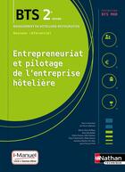 Couverture du livre « Entrepreneuriat et pilotage de l'entreprise hoteliere - bts 2 (bts mhr) - livre + licence eleve » de  aux éditions Nathan