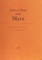 Couverture du livre « Droit et liberte selon marx » de Calvez/Seve/Hondt aux éditions Puf