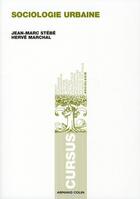 Couverture du livre « Sociologie urbaine » de Jean-Marc Stebe et Herve Marchal aux éditions Armand Colin