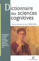 Couverture du livre « Dictionnaire Des Sciences Cognitives » de Guy Tiberghien aux éditions Armand Colin
