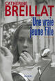 Couverture du livre « Une vraie jeune fille » de Catherine Breillat aux éditions Denoel