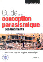 Couverture du livre « Guide de la conception parasismique des bâtiments » de Afps aux éditions Eyrolles