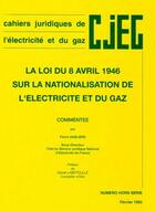 Couverture du livre « La loi du 8 avril 1946 sur la nationalisation de l'electricite et du gaz » de Edf aux éditions Lexisnexis