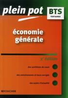 Couverture du livre « Économie générale ; bts tertiaires (3e édition) » de Michel Biales aux éditions Foucher
