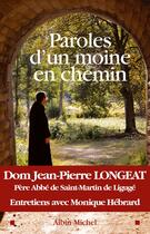 Couverture du livre « Paroles d'un moine en chemin » de Jean-Pierre Longeat et Monique Hebrard aux éditions Albin Michel