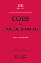 Couverture du livre « Code de procédure fiscale (édition 2022) » de Olivier Negrin et Ludovic Ayrault aux éditions Dalloz