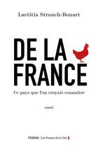 Couverture du livre « De la France » de Laetitia Strauch-Bonart aux éditions Perrin