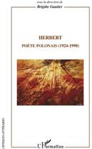 Couverture du livre « Herbert ; poète polonais (1924-1998) » de Brigitte Gautier aux éditions L'harmattan