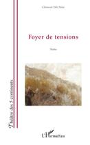 Couverture du livre « Foyer de tensions » de Clement Dili Palai aux éditions Editions L'harmattan