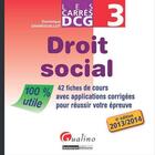 Couverture du livre « DCG 3 ; droit social (édition 2013/2014) » de Dominique Grandguillot aux éditions Gualino