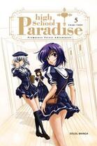 Couverture du livre « Highschool paradise Tome 5 » de Chiaki Taro aux éditions Soleil