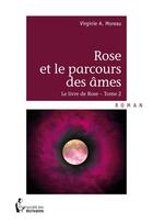 Couverture du livre « Rose et le parcours des âmes » de Virginie A. Moreau aux éditions Societe Des Ecrivains