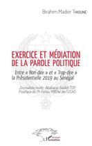 Couverture du livre « Exercice et médiation de la parole politique ; entre 