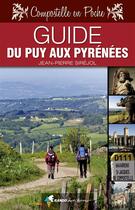 Couverture du livre « Guide du Puy aux Pyrénées » de Jean-Pierre Sirejol aux éditions Rando