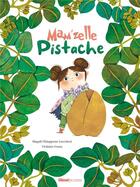 Couverture du livre « Mam'zelle Pistache » de Magali Chiappone-Lucchesi et Violaine Costa aux éditions Glenat Jeunesse