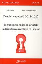 Couverture du livre « Dossier espagnol 2011 » de  aux éditions Atlande Editions