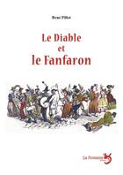 Couverture du livre « Le diable et le fanfaron » de Rene Pillot aux éditions La Fontaine