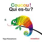 Couverture du livre « Coucou ! qui es-tu ? » de Yayo Kawamura aux éditions Mineditions