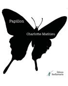 Couverture du livre « Papillon » de Charlotte Mathieu aux éditions Stellamaris