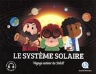 Couverture du livre « Le système solaire : voyage autour du soleil » de  aux éditions Quelle Histoire
