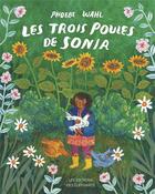 Couverture du livre « Les trois poules de Sonia » de Phoebe Wahl aux éditions Editions Des Elephants