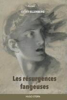 Couverture du livre « Les résurgences fangeuses » de Eytan Ellenberg aux éditions Hugo Stern