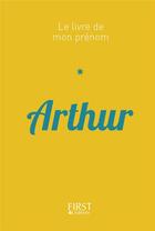 Couverture du livre « Arthur » de Lebrun Jules aux éditions First