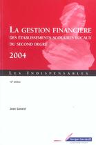 Couverture du livre « Gestion financiere des etablis.scolaires locaux 10e ed (10e édition) » de Gavard J aux éditions Berger-levrault