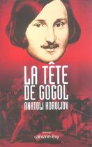 Couverture du livre « La tete de gogol » de Koroliov-A aux éditions Calmann-levy