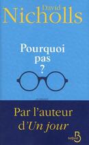 Couverture du livre « Pourquoi pas ? » de David Nicholls aux éditions Belfond