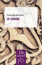 Couverture du livre « Le coran » de Francois Deroche aux éditions Que Sais-je ?