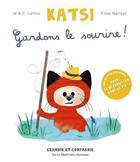 Couverture du livre « Katsi ; gardons le sourire ! » de Martine Laffon et Elise Mansot aux éditions La Martiniere Jeunesse