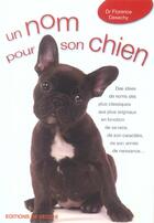 Couverture du livre « Nom pour son chien (un) » de Dr Desachy aux éditions De Vecchi