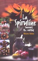 Couverture du livre « La spiruline : saveurs et vertus » de Belda Sisso aux éditions Grancher