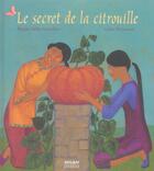 Couverture du livre « Le secret de la citrouille » de Brigitte Heller-Arfouillere et Gilles Weissmann aux éditions Milan