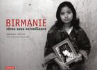 Couverture du livre « Birmanie ; rêves sous surveillance » de Gregory Cohen et Manon Ott aux éditions Autrement