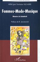 Couverture du livre « Femmes-mode-musique - memoires de lubumbashi » de  aux éditions L'harmattan