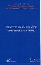 Couverture du livre « Identites en souffrance, identites en devenir » de Scherer/Marchal aux éditions L'harmattan