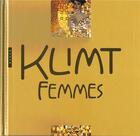 Couverture du livre « Klimt femmes (édition 2018) » de Angelika Baumer aux éditions Hazan