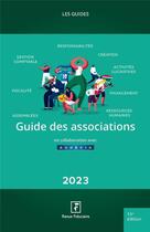 Couverture du livre « Les guides RF : guide des associations (édition 2023) » de Yves De La Villeguerin et Collectif et Noelle Tabary aux éditions Revue Fiduciaire