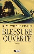 Couverture du livre « Blessure ouverte » de Kim Wozencraft aux éditions Archipel