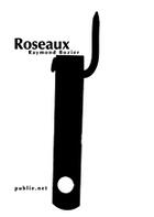 Couverture du livre « Roseaux » de Raymond Bozier aux éditions Publie.net